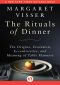 [The Rituals of Dinner 01] • The Rituals of Dinner